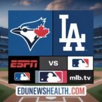 Where to Watch Toronto Blue Jays vs Dodgers
